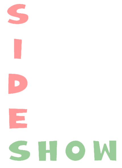 Side Show Graphic